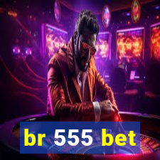 br 555 bet